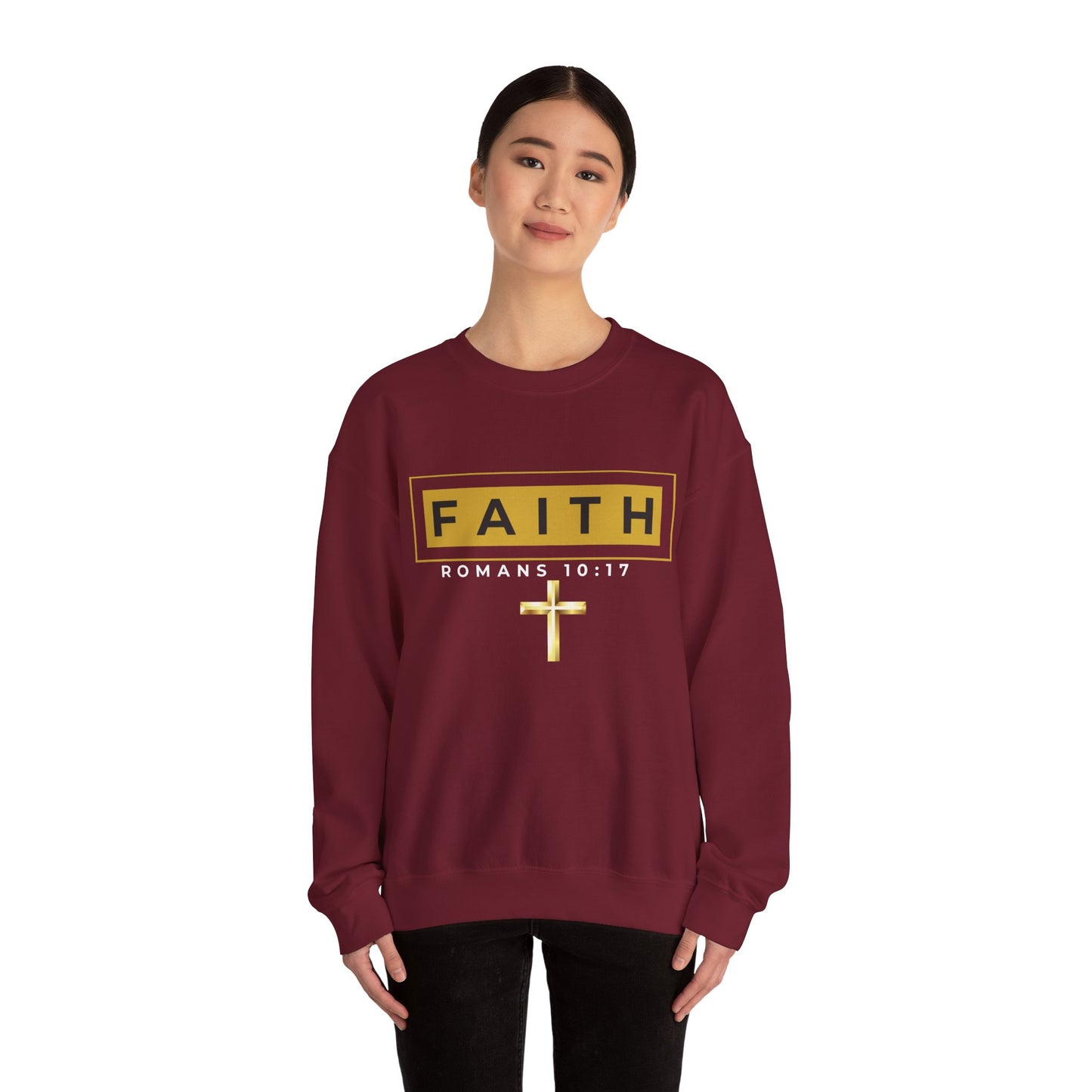 Faith Romans 10:17 Sweatshirt