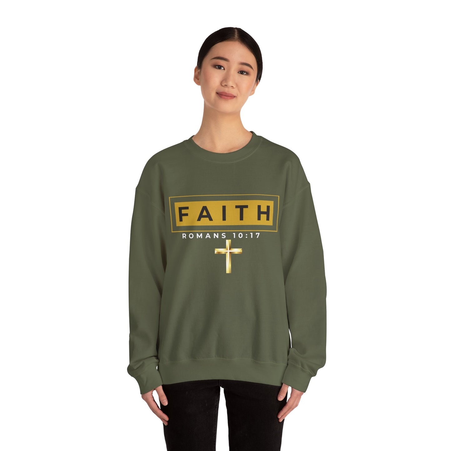 Faith Romans 10:17 Sweatshirt