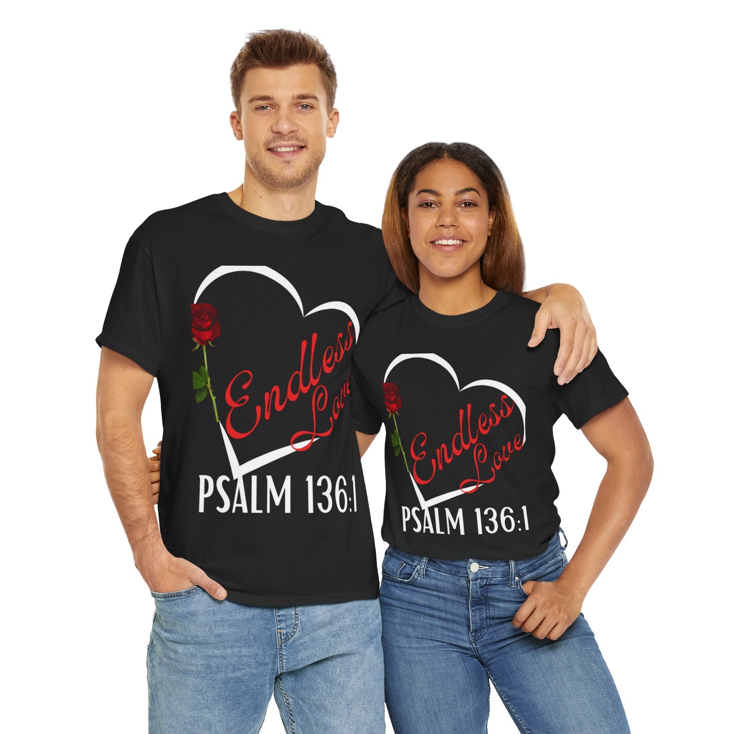 Endless Love Psalm 136:1 Tshirt