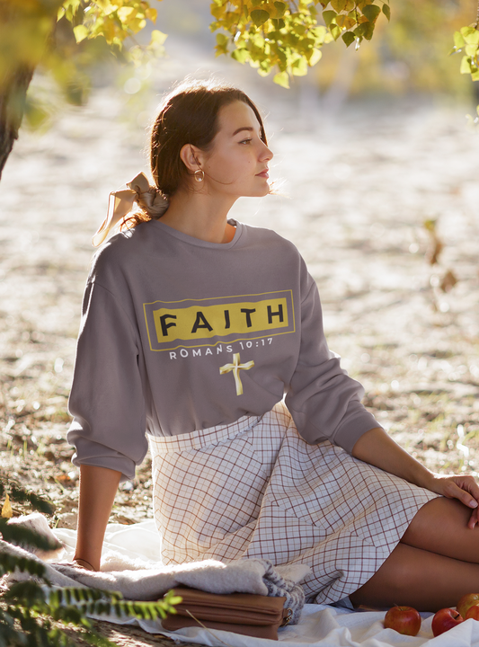 Faith Romans 10:17 Sweatshirt